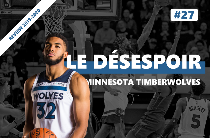 Review de la saison 2019-2020 des Wolves de Minnesota