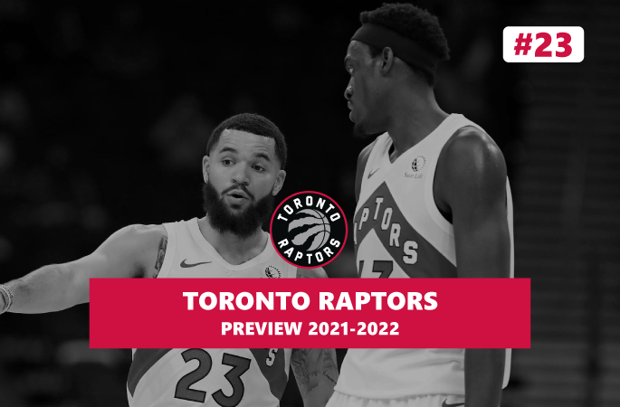 Preview Toronto Raptors saison 2021/2022 en NBA