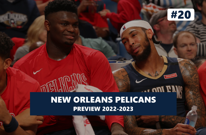 Preview New Orleans Pelicans 2022/2023