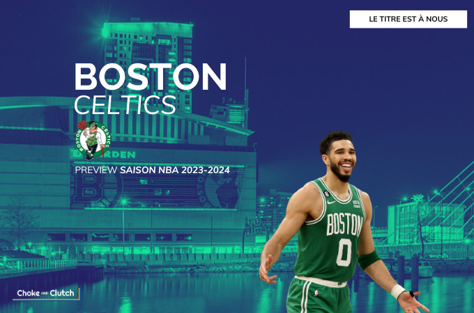 Preview NBA Boston Celtics pour la saison 2023-2024