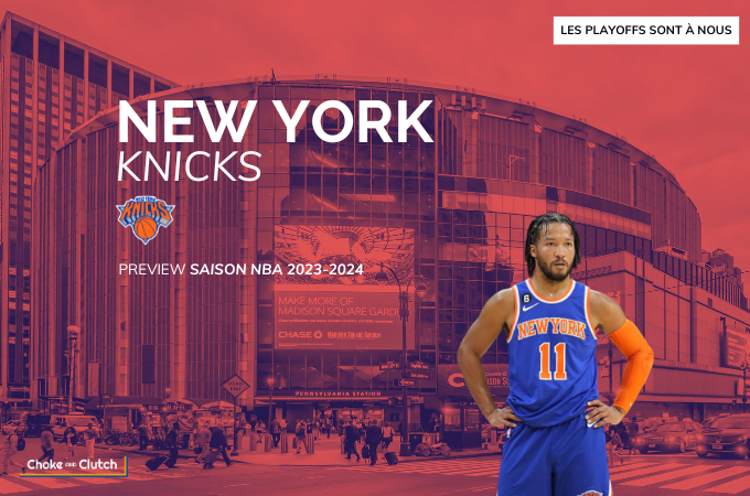 Preview NBA New York Knicks pour la saison 2023-2024
