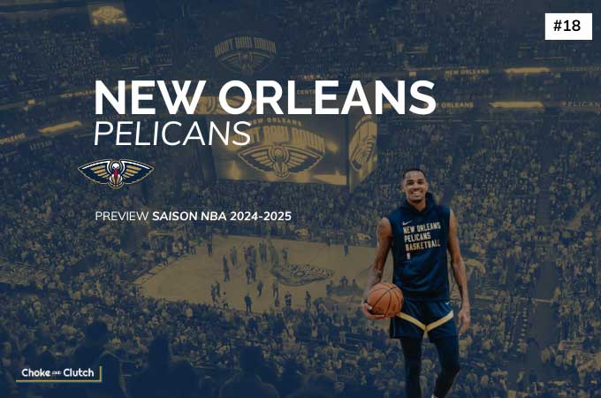 Preview des New Orleans Pelicans