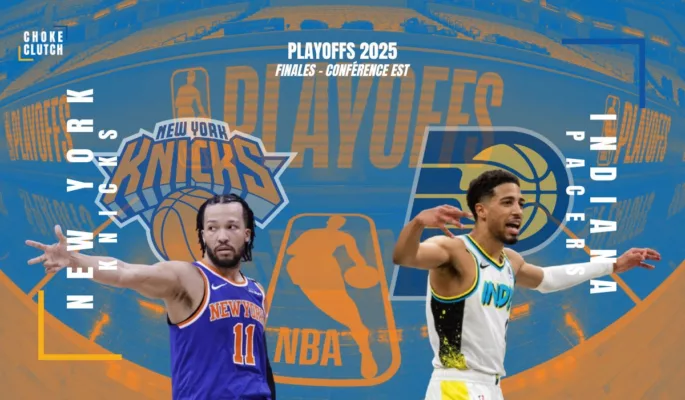 Preview finales de Conférence New York Knicks contre Indiana Pacers
